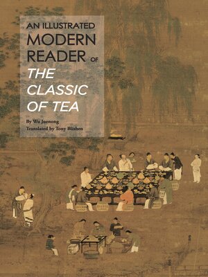 cover image of Illustrated Modern Reader of 'The Classic of Tea'